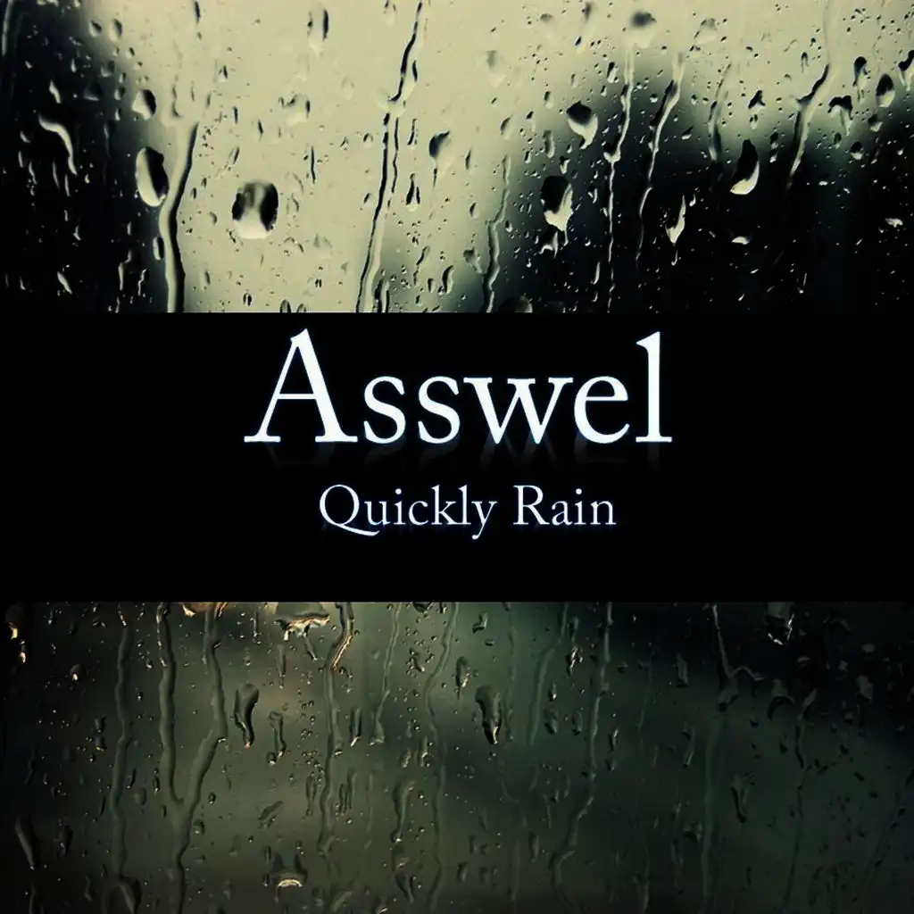 Quickly Rain (Original Mix)