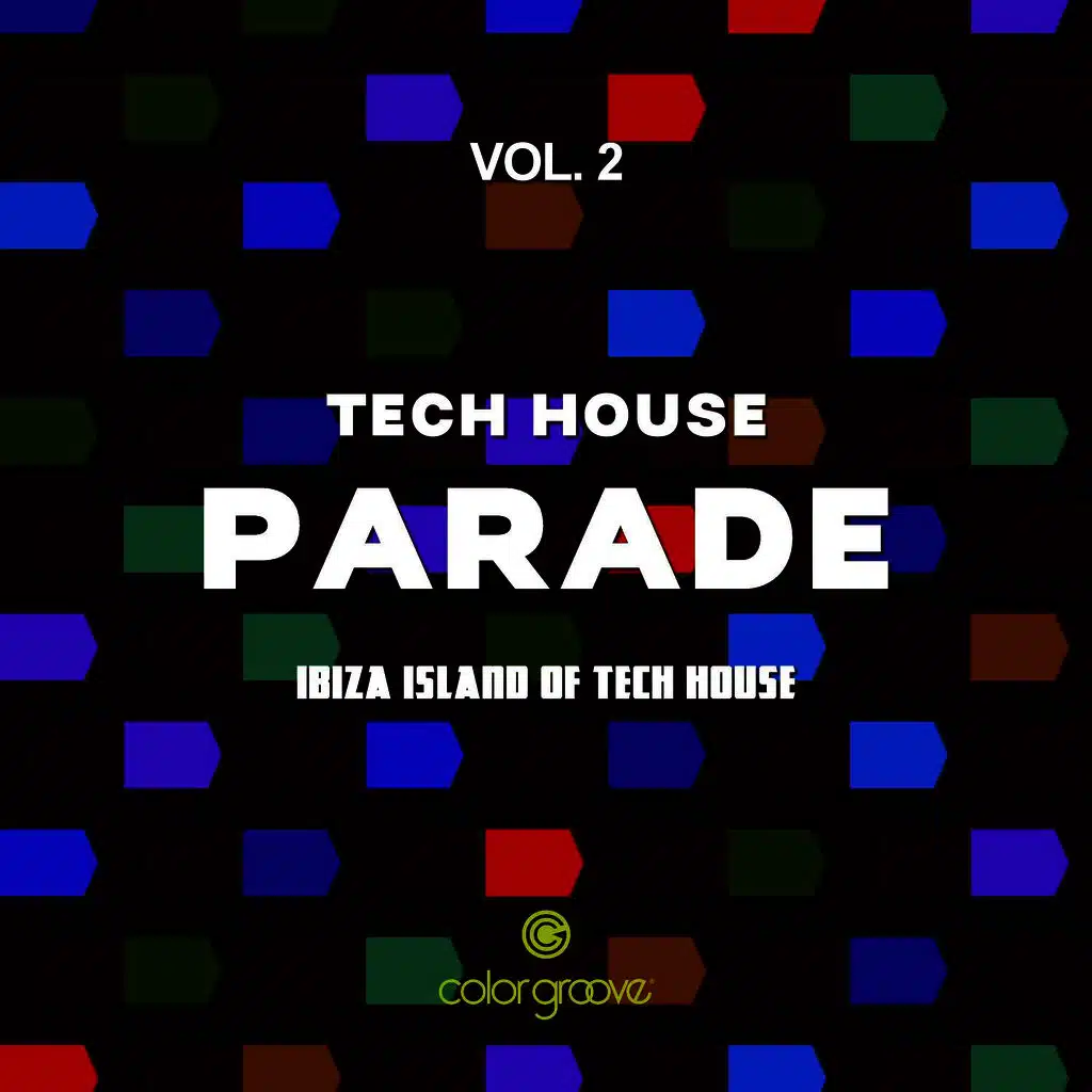 Tech House Parade, Vol. 2 (Ibiza Island Of Tech House)