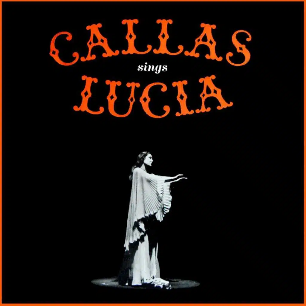 Callas Sings Lucia