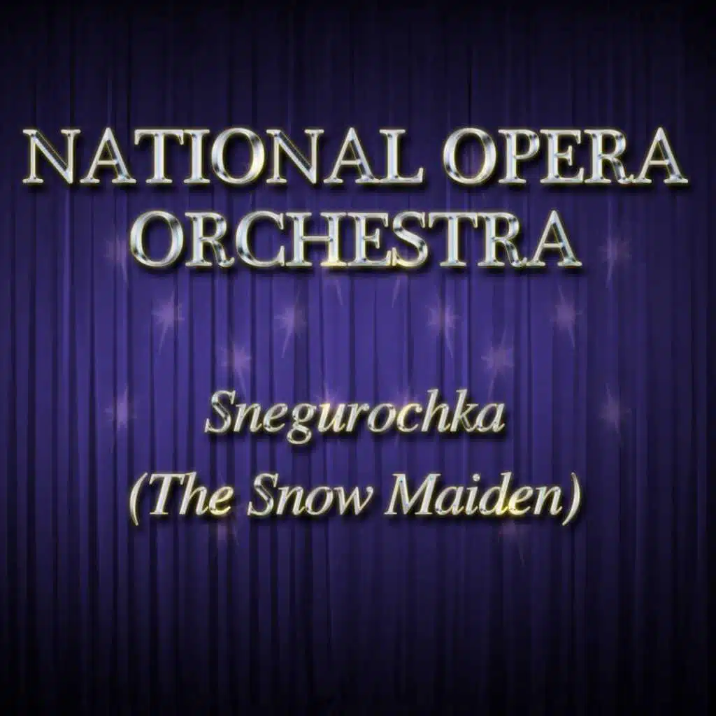 Rimsky-Korsakov: The Snow Maiden