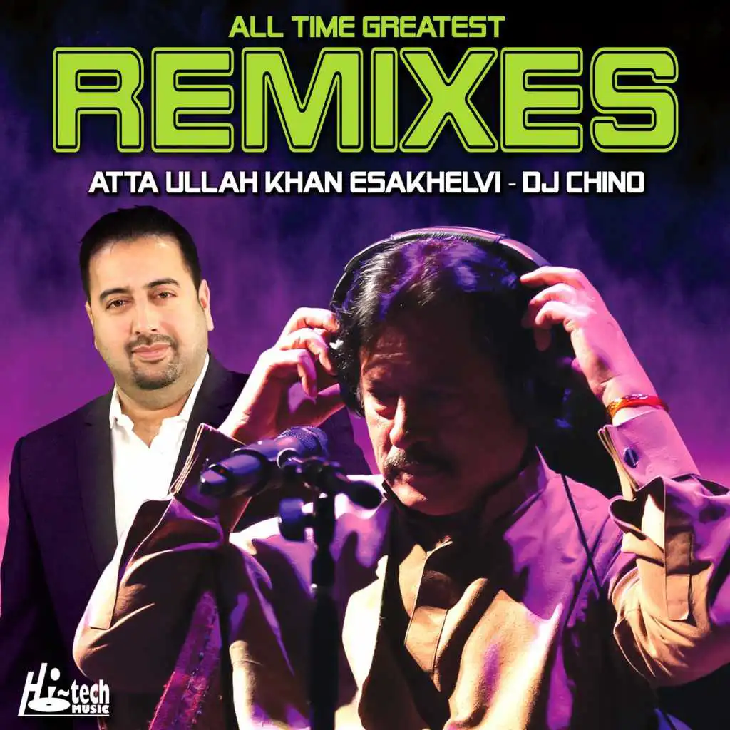 All Time Greatest Remixes (feat. DJ Chino)