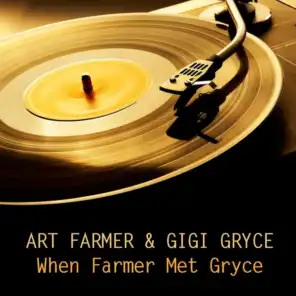 Art Farmer, Gigi Gryce: When Farmer Met Gryce