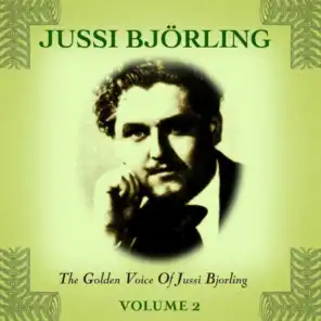 The Golden Voice Of Jussi Bjorling, Vol. 2