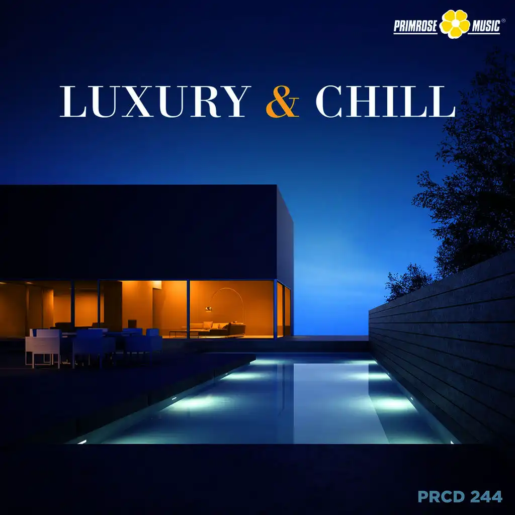 Luxury and Chill