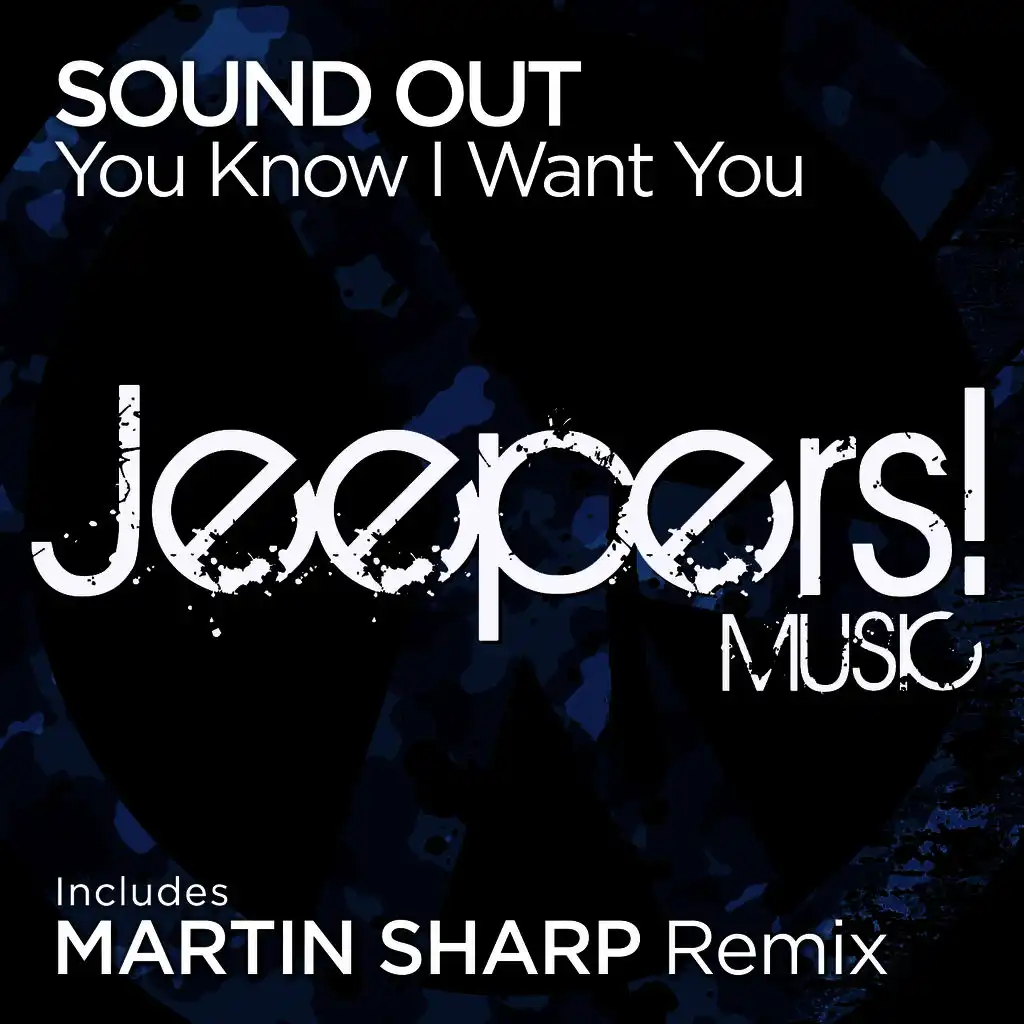 You Know I Want You (Martin Sharp Remix)