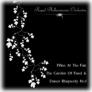 Fifine At The Fair, The Garden Of Fand & Dance Rhapsody No.1