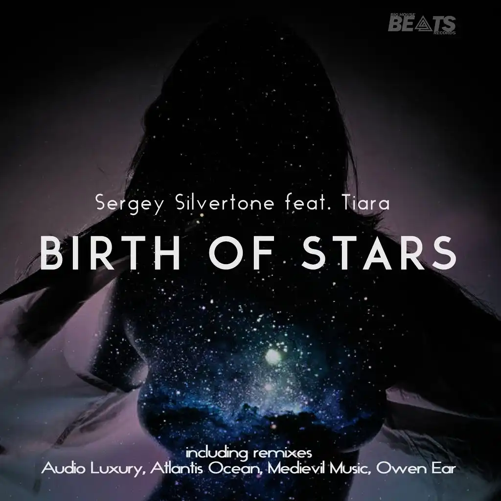 Birth of Stars (Owen Ear Downtempo Remix) [ft. Tiara]