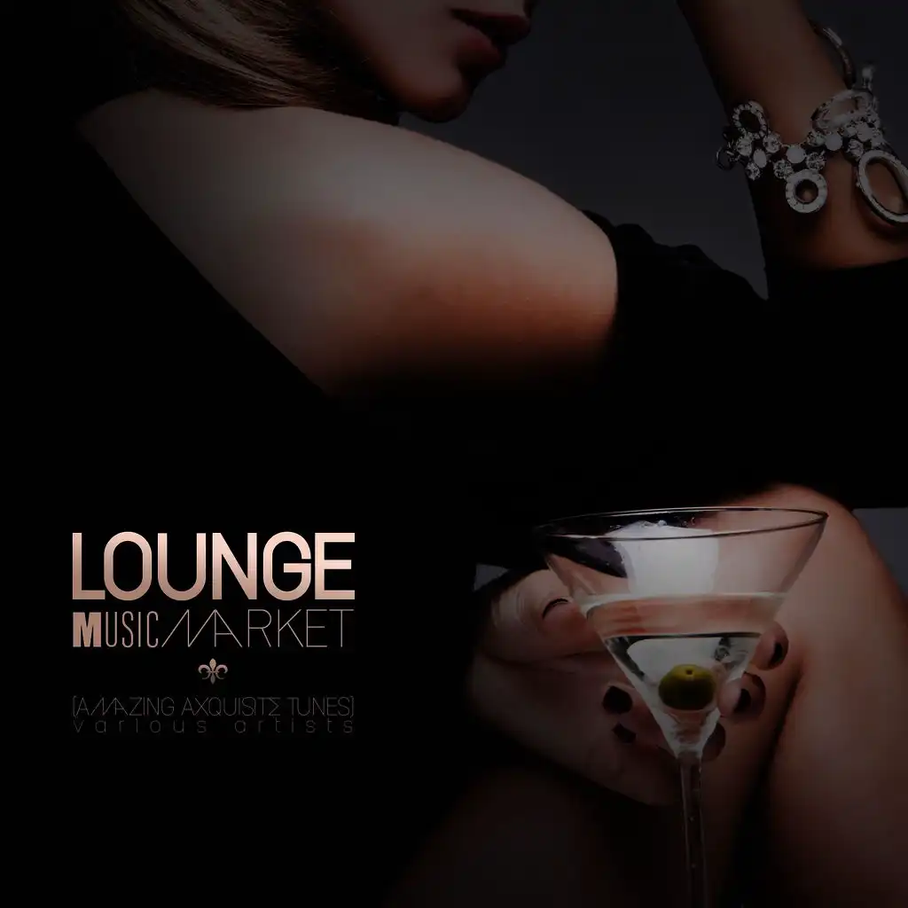 Lounge Music Market (Amazing ExquisiteTunes)