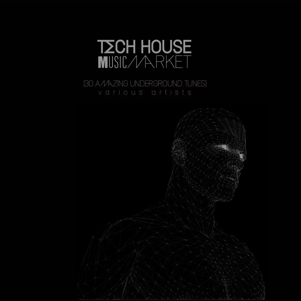 Tech House Music Market (30 Amazing Underground Tunes)