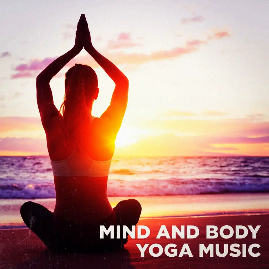 Mind and Body Yoga Music