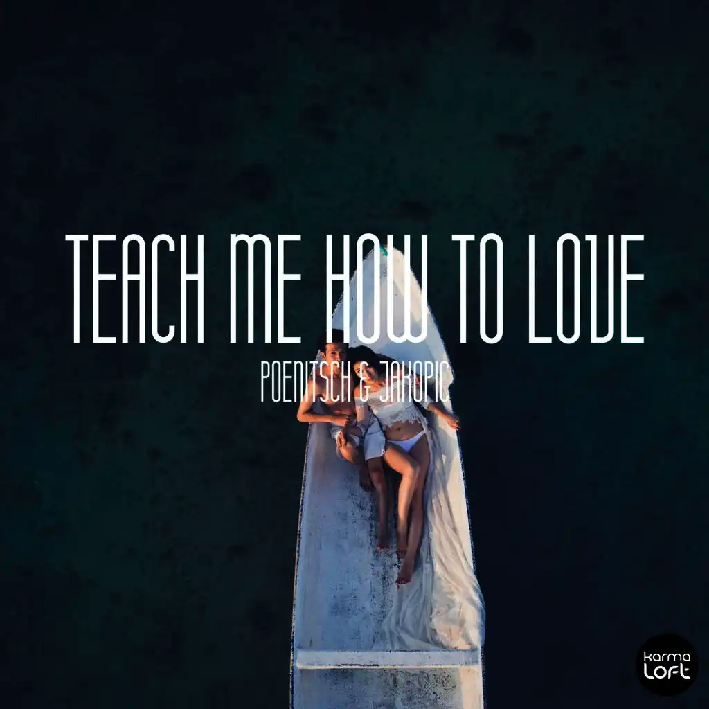 Teach Me How to Love (Joris Dee Remix)