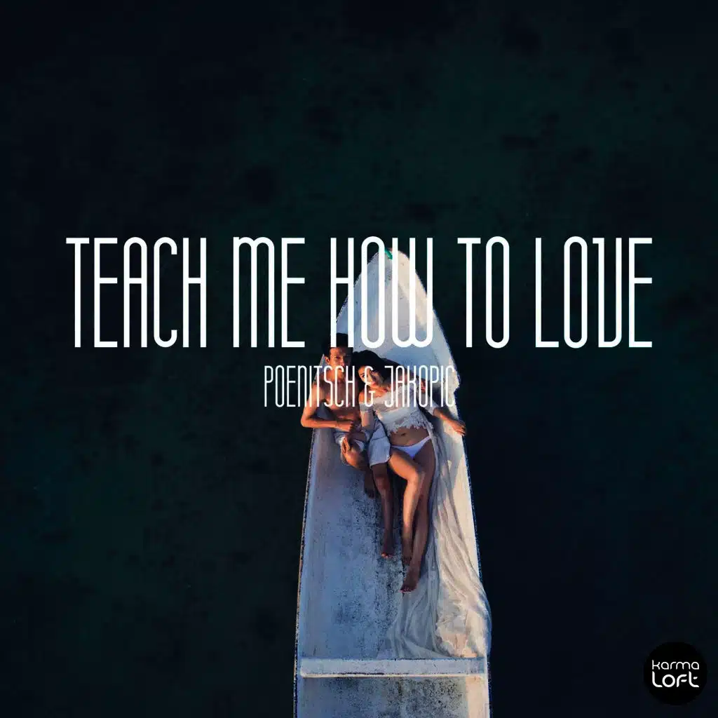 Teach Me How to Love (Joris Dee Remix)