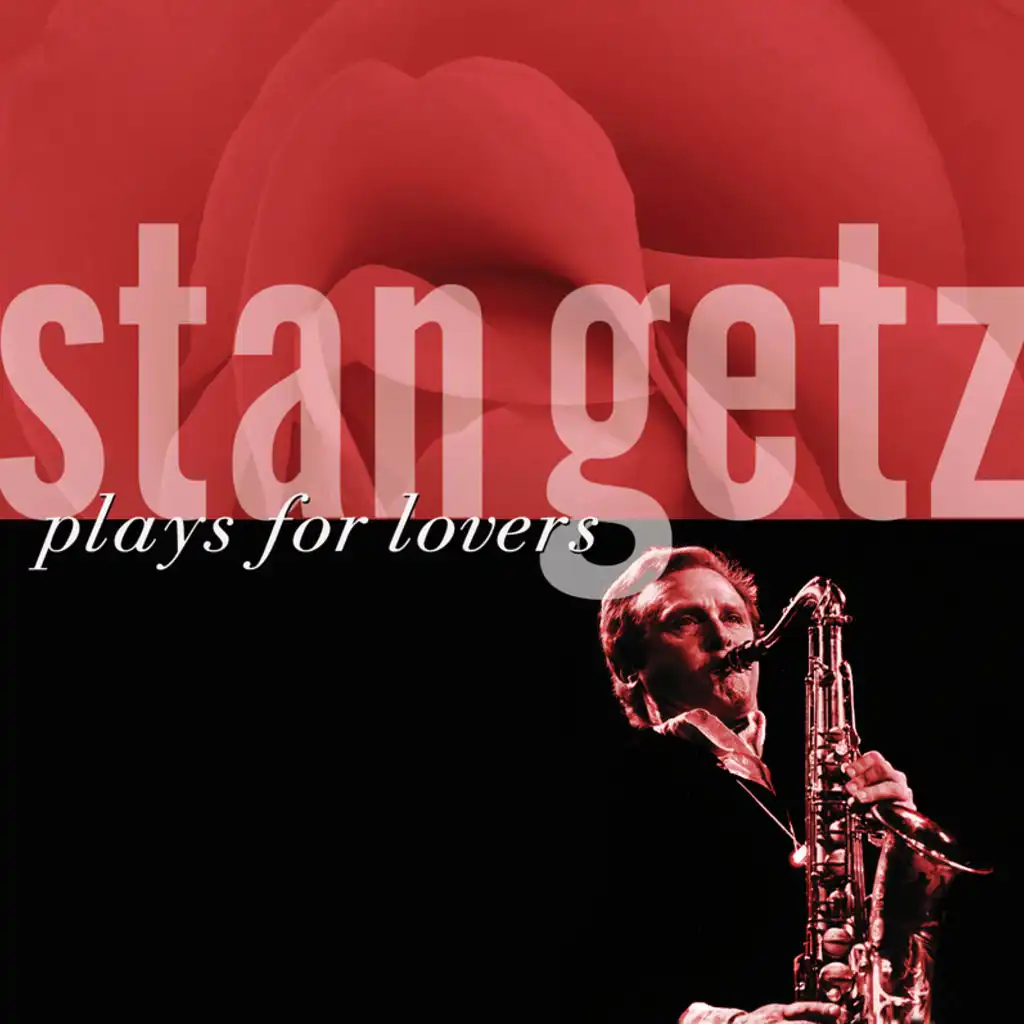 Lover Man (Live) [feat. Stan Getz]