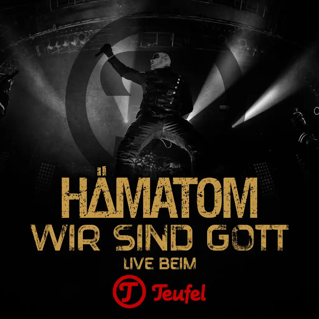 Wir sind Gott (Live beim Teufel)