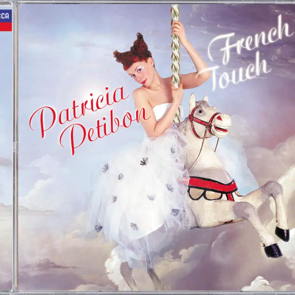 Patricia Petibon: French Touch