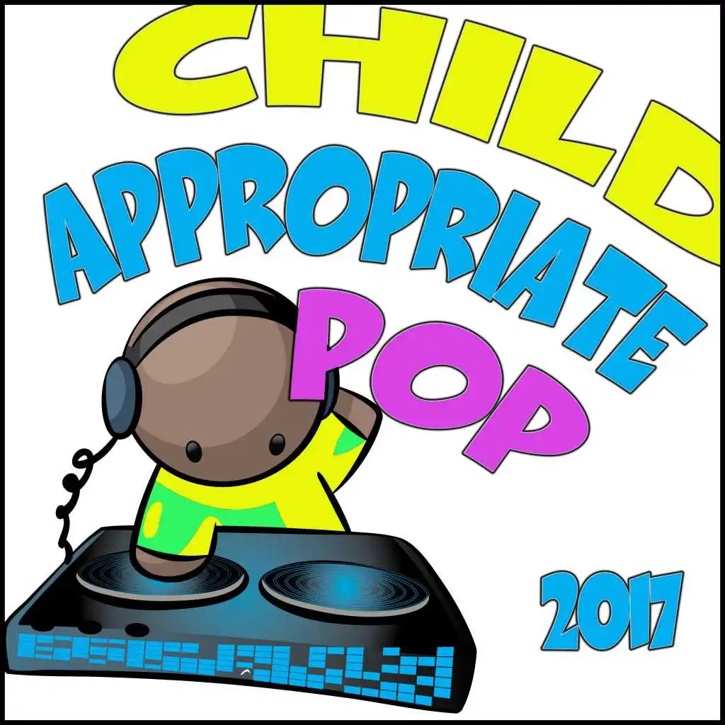 Child Appropriate Pop 2017