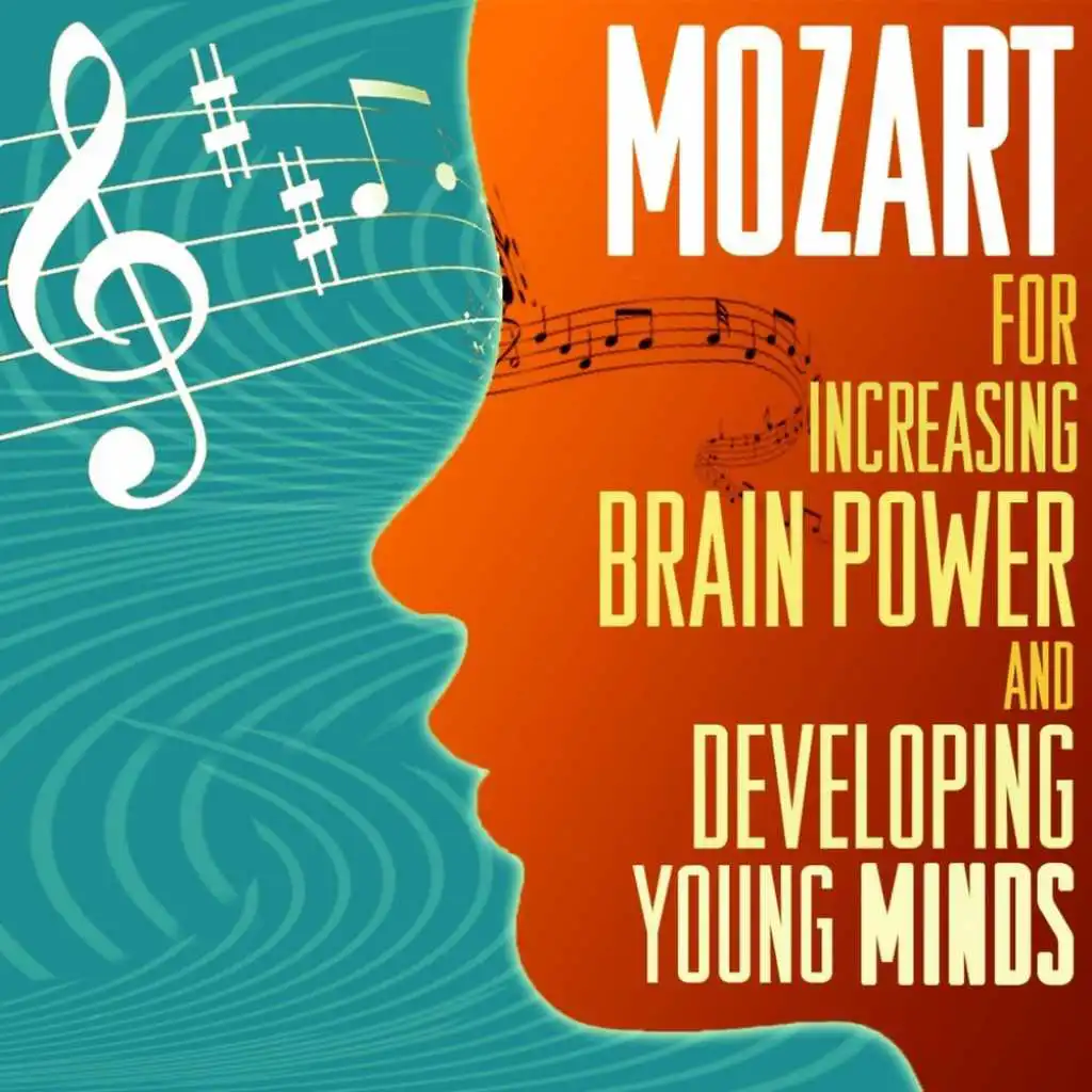 Mozart For Increasing Brain Power And Developing Young Minds