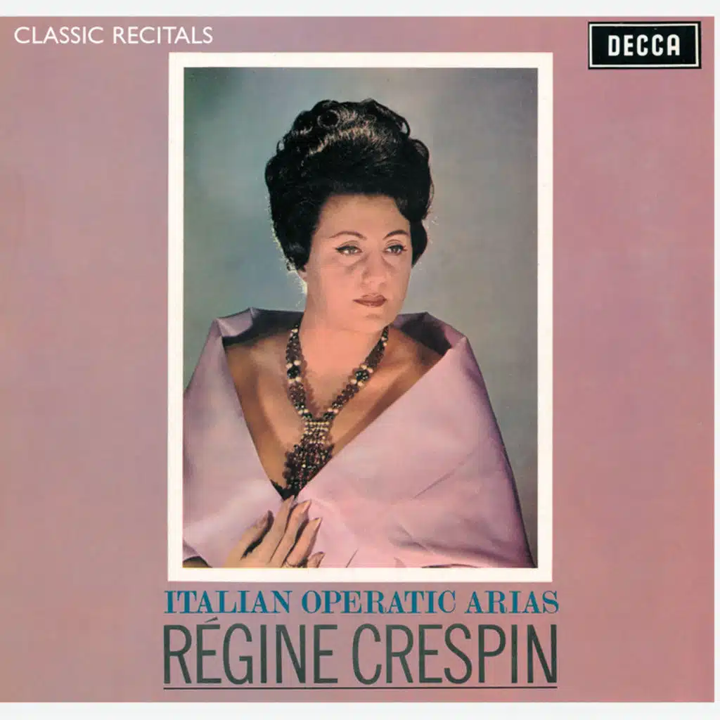 Régine Crespin, Orchestra of the Royal Opera House, Covent Garden & Edward Downes