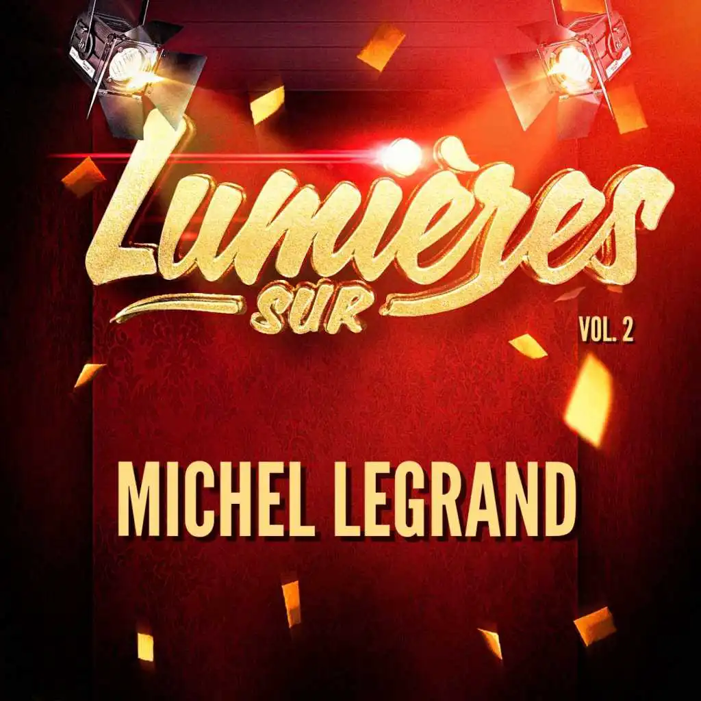 Lumières sur Michel Legrand, Vol. 2