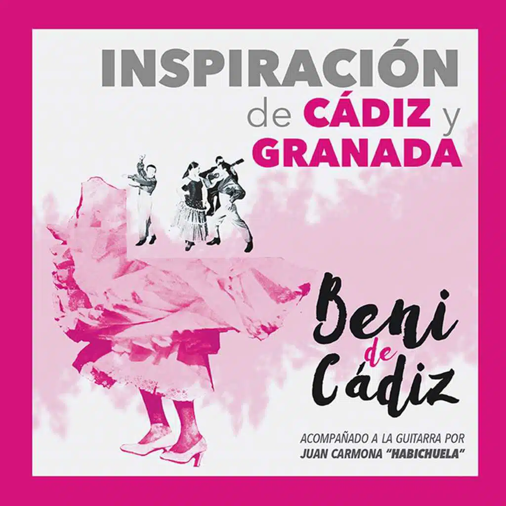 Inspiración de Cádiz y Granada (feat. Juan Carmona "Habichuela")