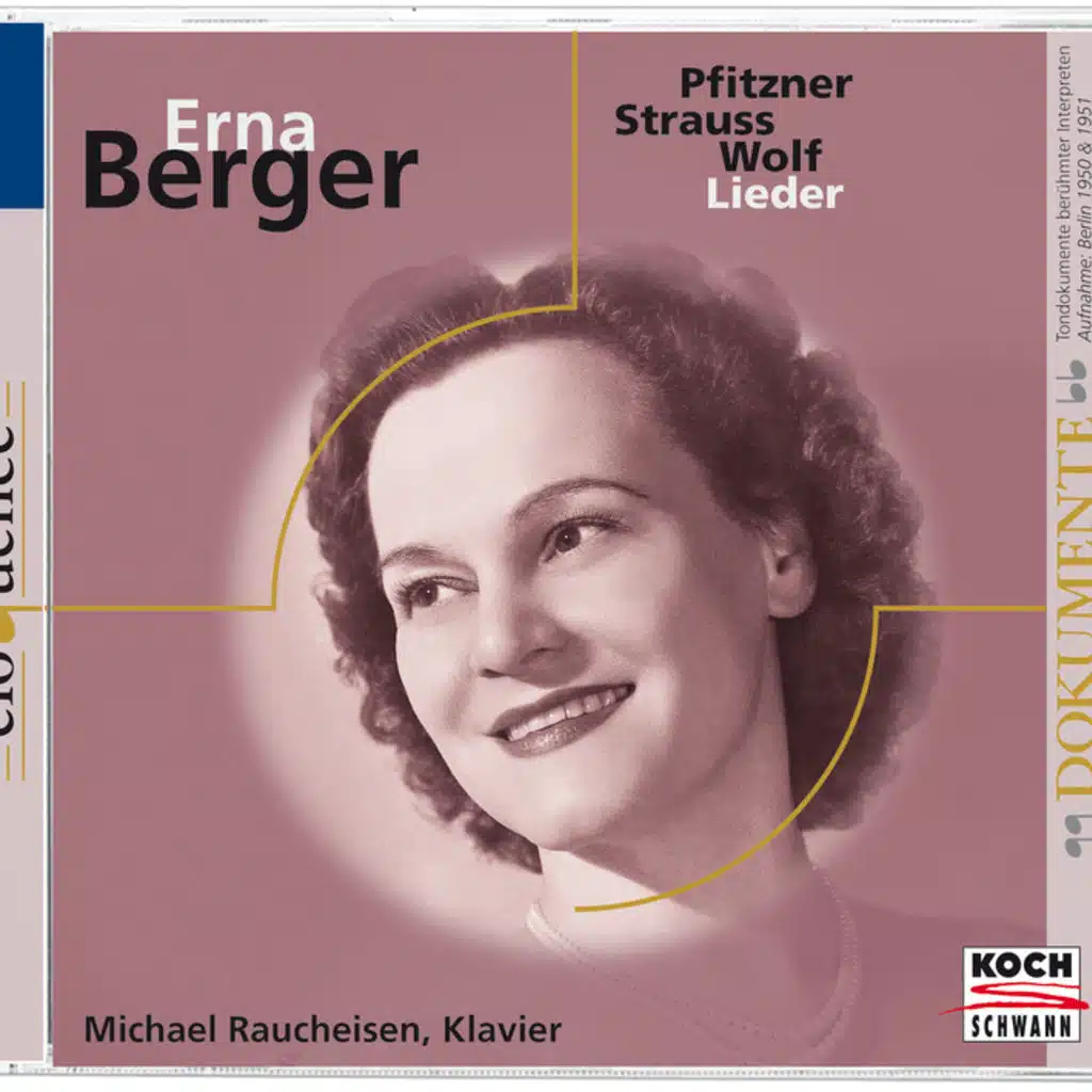 Berger singt Pflitzner-,  Strauss-, Wolf-Lieder