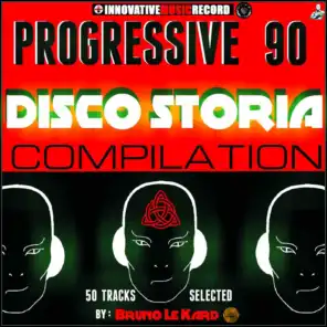 Progressive 90 Disco Storia Compilation (50 Tracks Selected by Bruno Le Kard)