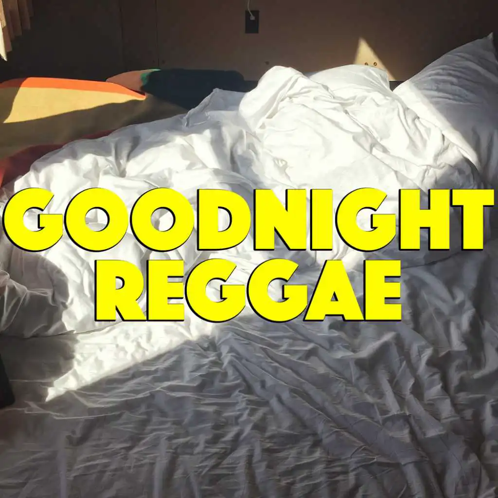 Goodnight Reggae