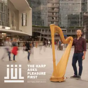The Harp Asks Pleasure First