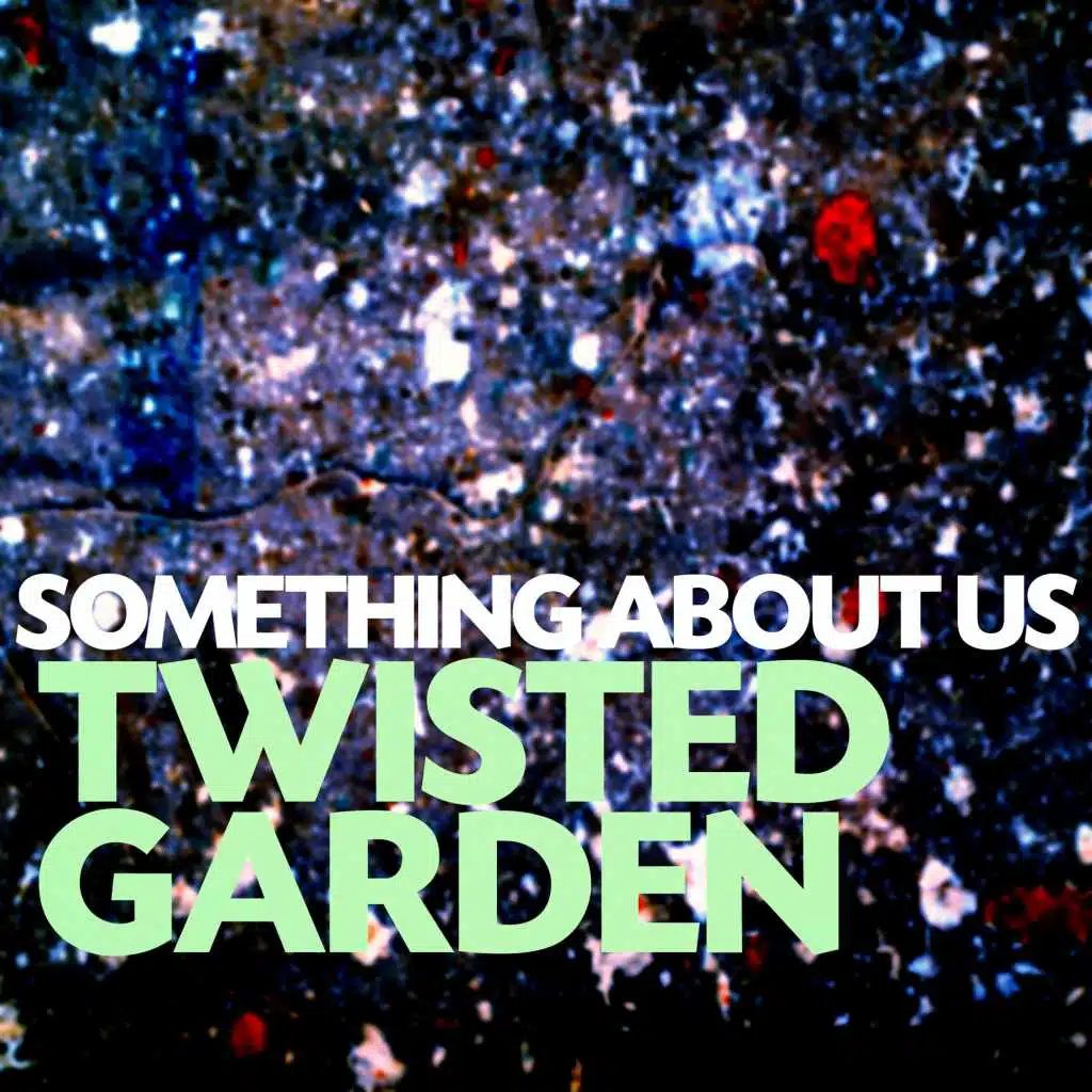 Twisted Garden