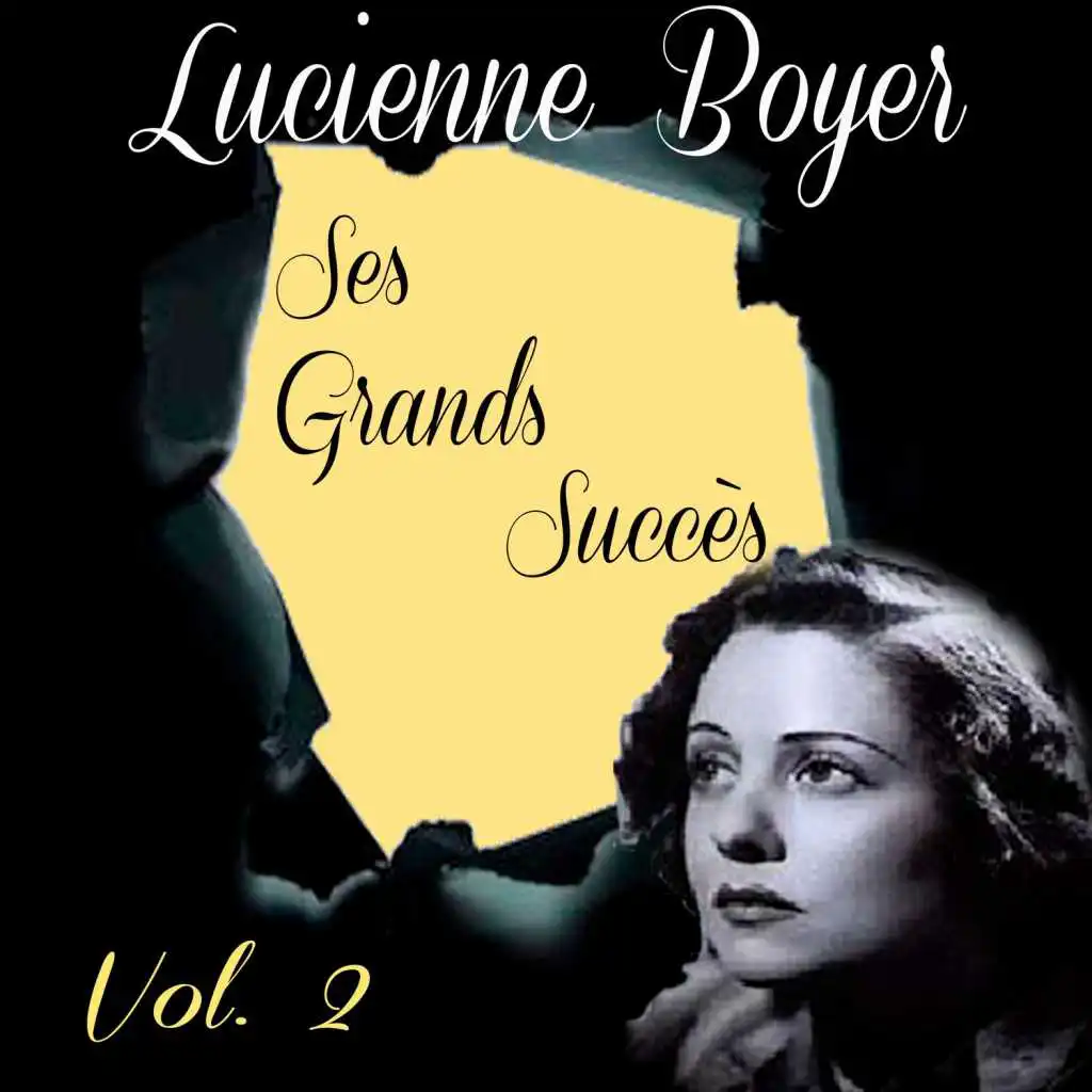 Lucienne Boyer - Ses Grands Succès, Vol. 2