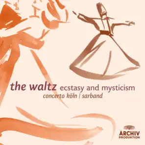 The Waltz - Ecstasy and Mysticism