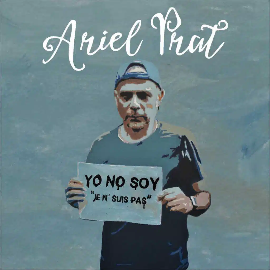 Yo No Soy (Je n´suis pas) [feat. Bersuit Vergarabat, Alberto Horst & Martín Hernández]
