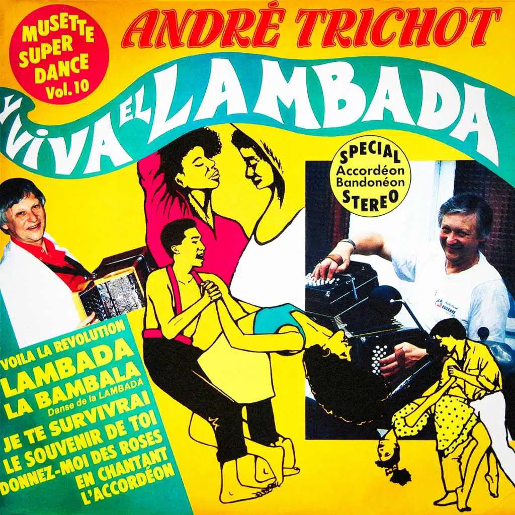 Musette Super Dance, Vol. 10 : Y Viva el Lambada