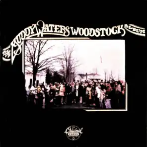 The Muddy Waters Woodstock Album (Expanded Edition)