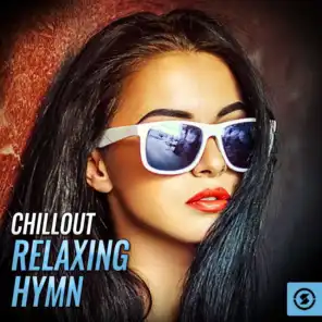 Chillout Relaxing Hymn