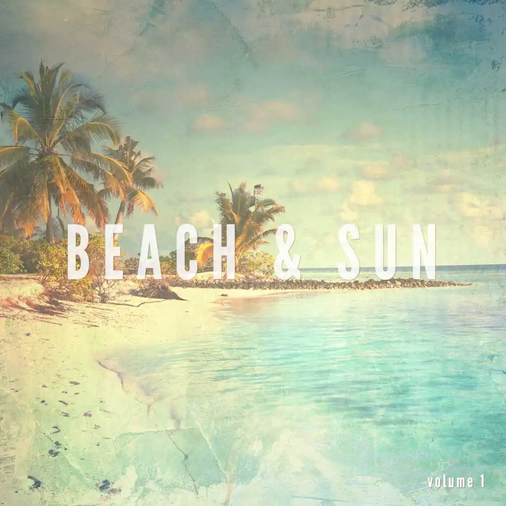 Beach & Sun, Vol. 1 (Summer Music Feeling)