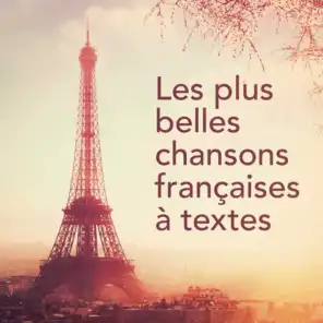 Les plus belles chansons françaises à textes