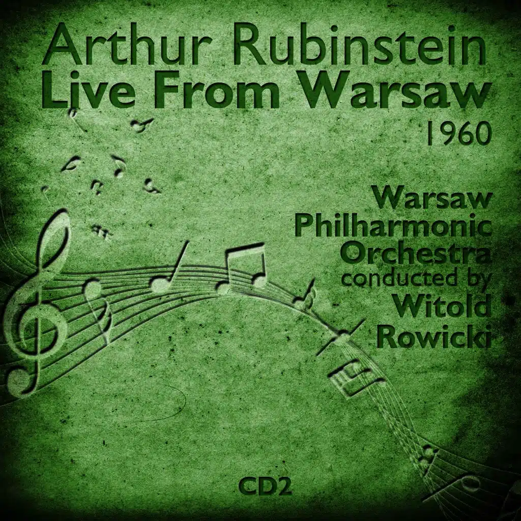 Arthur Rubinstein Live From Warsaw (1960), Volume 2
