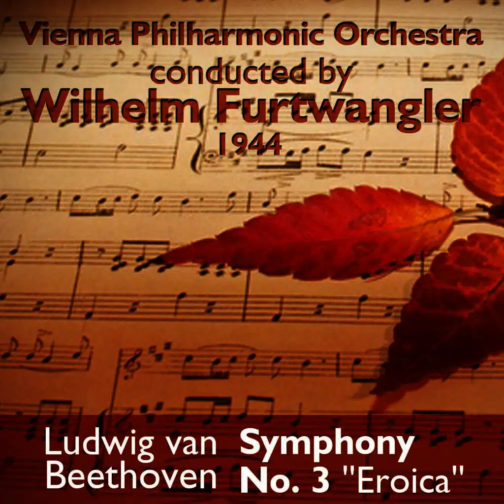 Ludwig van Beethoven - Symphony No. 3 'Eroica' (1944)