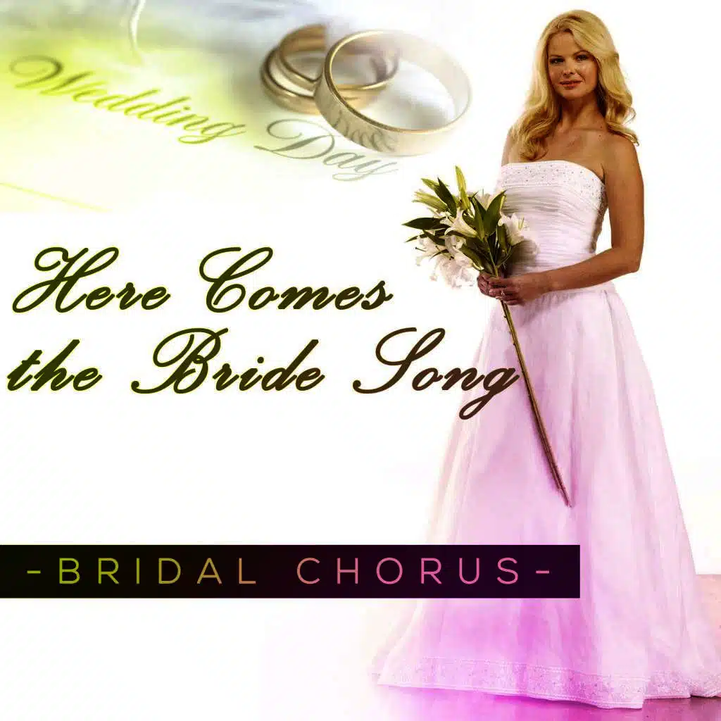 Here Comes the Bride Song - Bridal Chorus