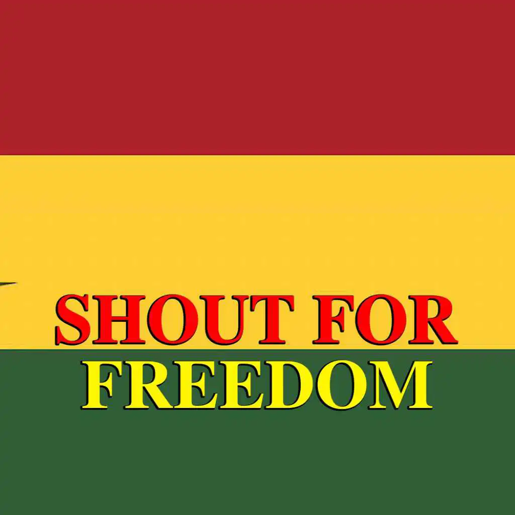 Shout for Freedom