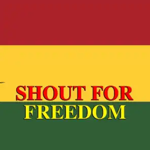 Shout For Freedom
