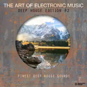 The Art of Electronic Music - Deep House Edition, Vol. 2