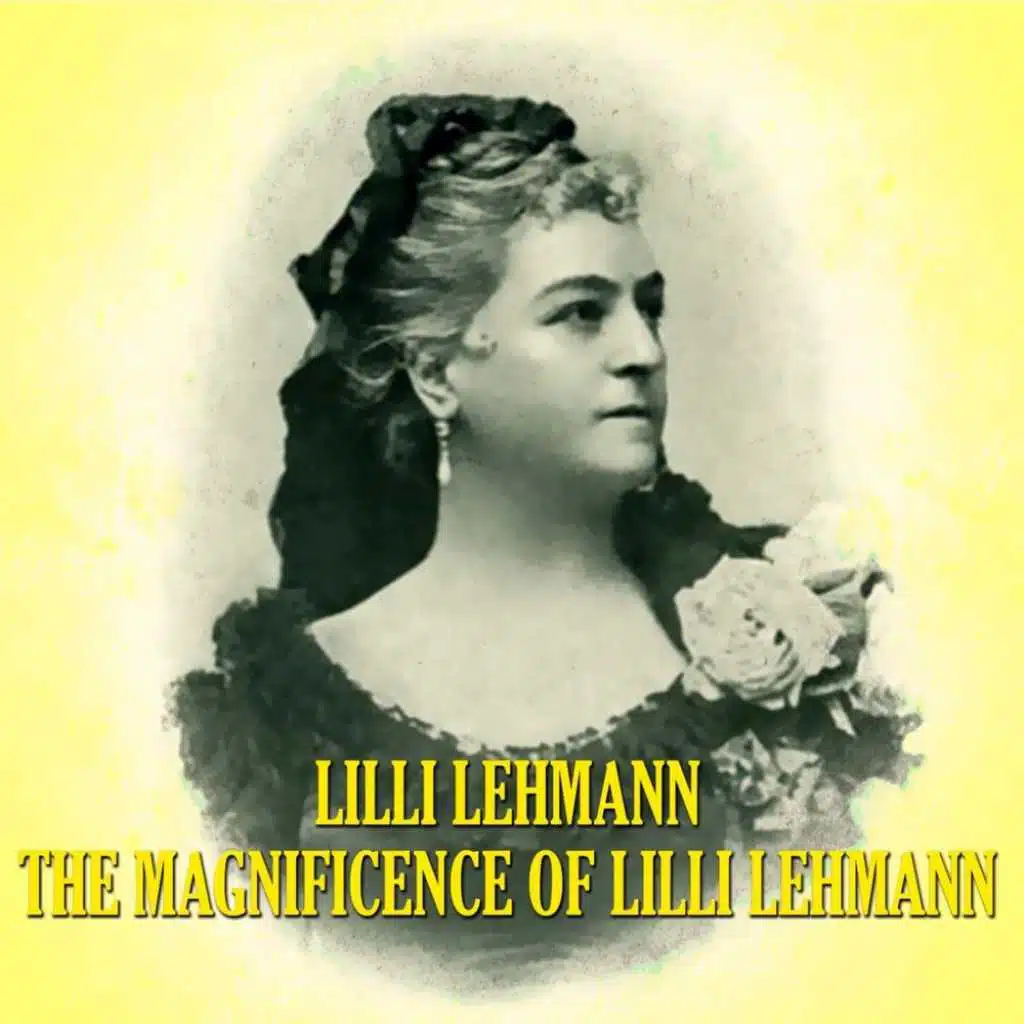 The Magnificence of Lilli Lehmann