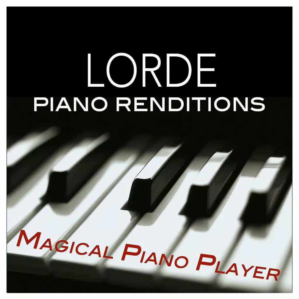 Lorde Piano Renditions