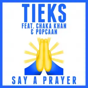 Say a Prayer (feat. Chaka Khan & Popcaan)