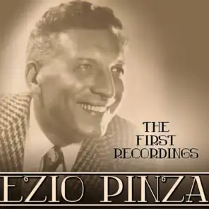 The First Recordings: Ezio Pinza