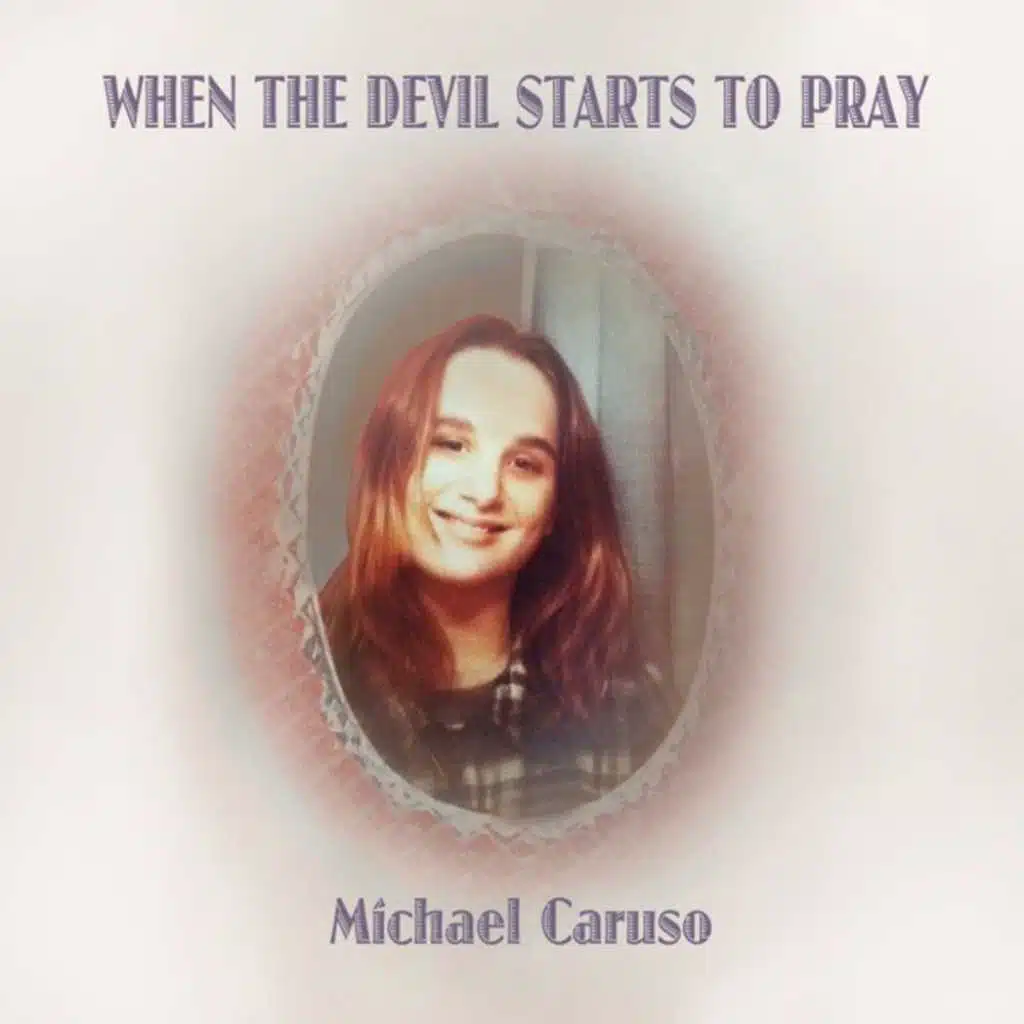 When the Devil Starts to Pray