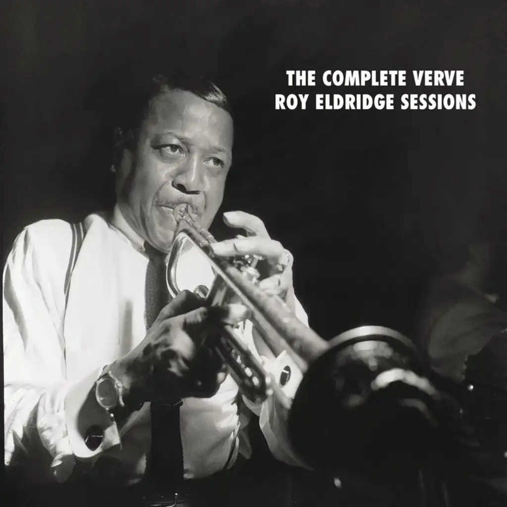 The Complete Verve Roy Eldridge Studio Recordings - Album Version