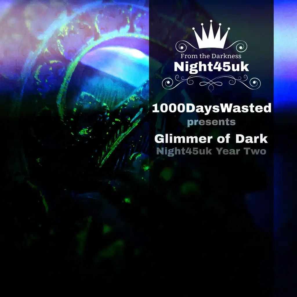 Glimmer of Dark (Night45uk Year Two)